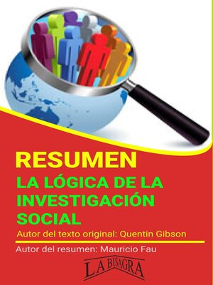 cover image of Resumen de La Lógica de la Investigación Social de Quentin Gibson